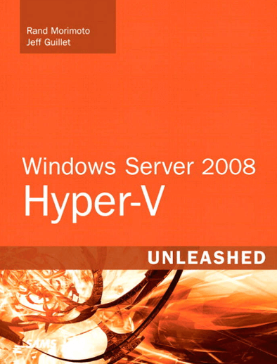 کتاب های مجازی سازی | Windows Server 2008 Hyper V Unleashed