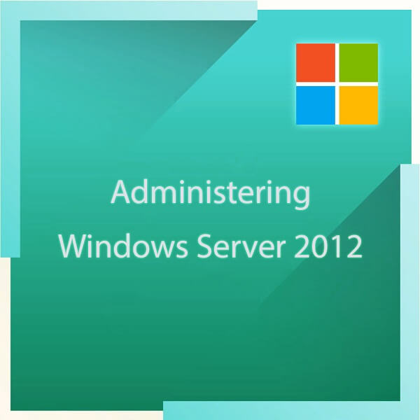 دوره های فنی و حرفه ای | administering Windows Server 2012